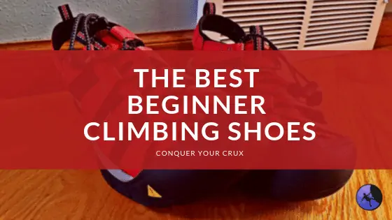 Best Beginner Climbing Shoes