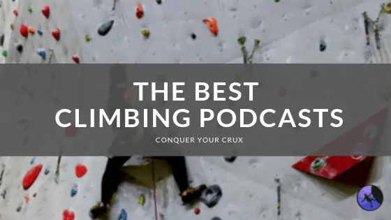 Best Climbing Podcasts