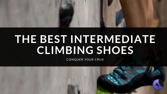 The Best Intermediate Climbing Shoes
