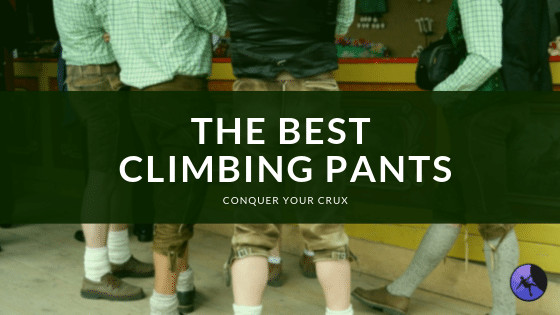 Best Climbing Pants