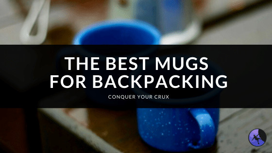 The Best Mugs for Backpacking