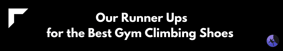 Our Runner Ups for the Best Gym Climbing Shoes 