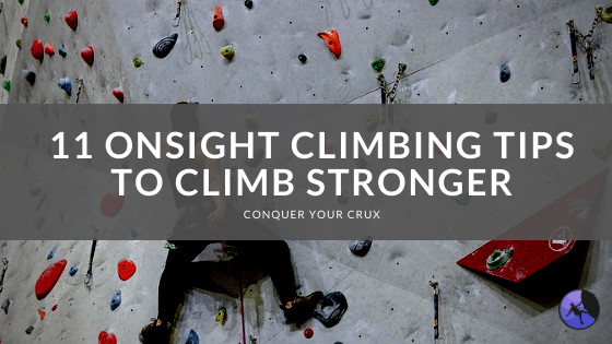 11 Onsight Climbing Tips to Climb Stronger