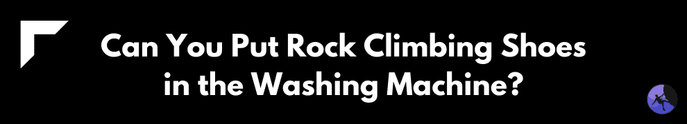 climbing shoes in washing machine