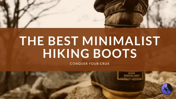 The Best Minimalist Hiking Boots