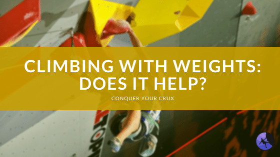 Climbing with Weights: Does it Help?