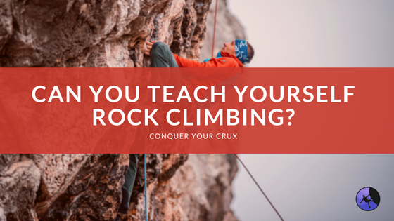 Can You Teach Yourself Rock Climbing